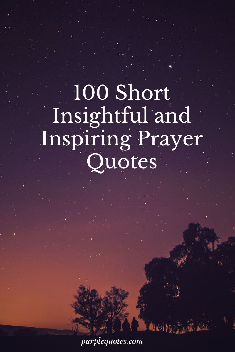 100 short insightful and inspiring prayer quotes